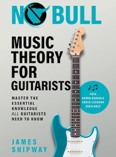 Couverture_No Bull Music Theory for Guitarists