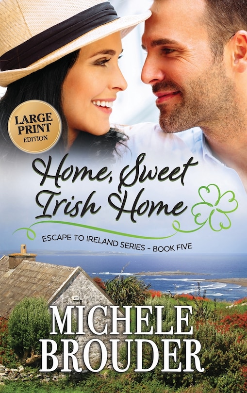 Front cover_Home, Sweet Irish Home (Large Print)
