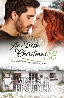 Couverture_An Irish Christmas (Escape to Ireland, Book 6)