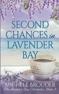 Couverture_Second Chances in Lavender Bay (Lavender Bay Chronicles Book 3)