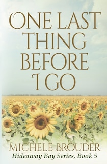 Couverture_One Last Thing Before I Go (Hideaway Bay Book 5)