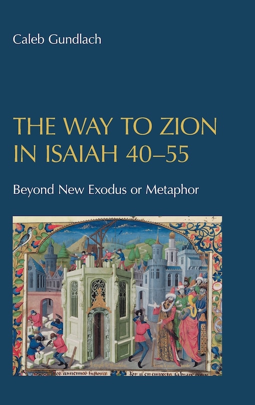 Front cover_The Way to Zion in Isaiah 40-55