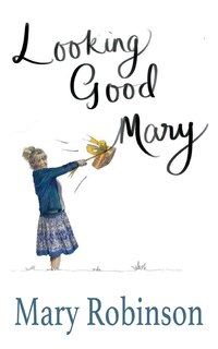 Front cover_Looking Good, Mary
