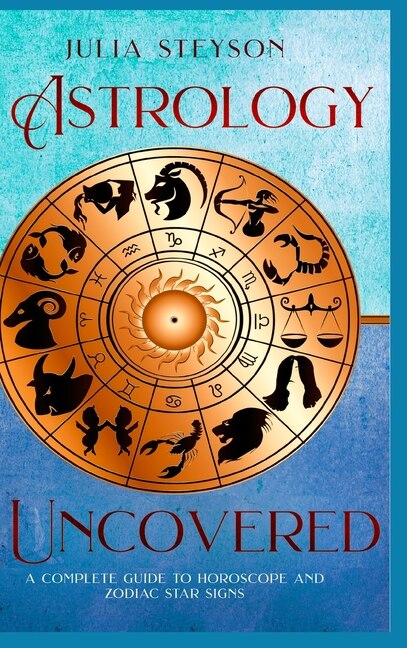Front cover_Astrology Uncovered Hardcover Version