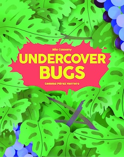 Front cover_Undercover Bugs