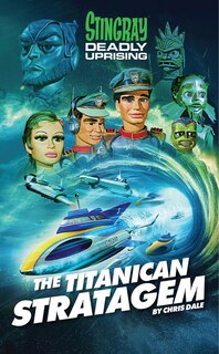 Front cover_Stingray: The Titanican Stratagem