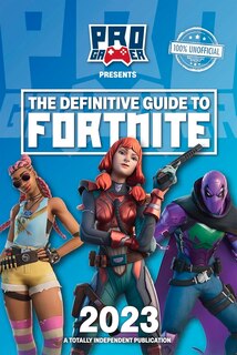Front cover_The Definitive Guide to Fortnite 2023