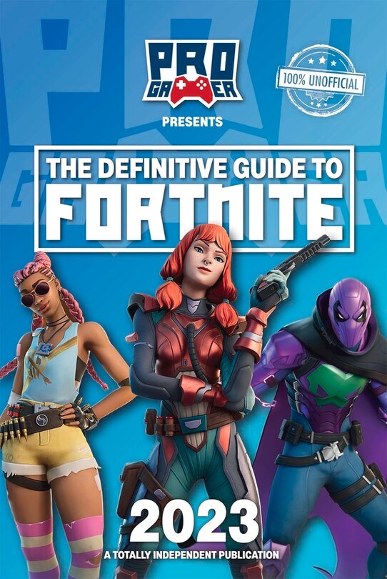 Front cover_The Definitive Guide to Fortnite 2023
