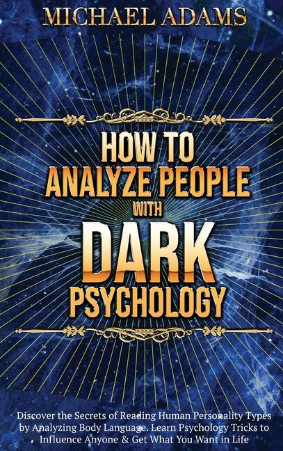Front cover_How To Analyze People With Dark Psychology