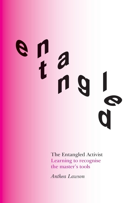 Front cover_The Entangled Activist