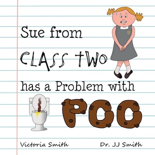 Front cover_Sue From Class Two Has A Problem With Poo