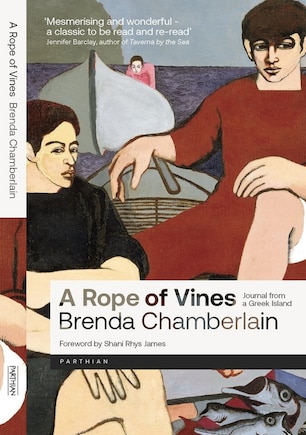 A Rope of Vines: Journal from a Greek Island