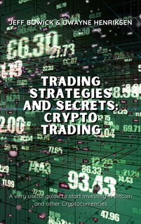 Front cover_Trading Strategies and Secrets - Crypto Trading