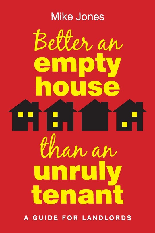 Front cover_Better An Empty House Than An Unruly Tenant