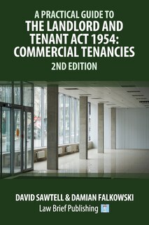 Couverture_A Practical Guide To The Landlord And Tenant Act 1954