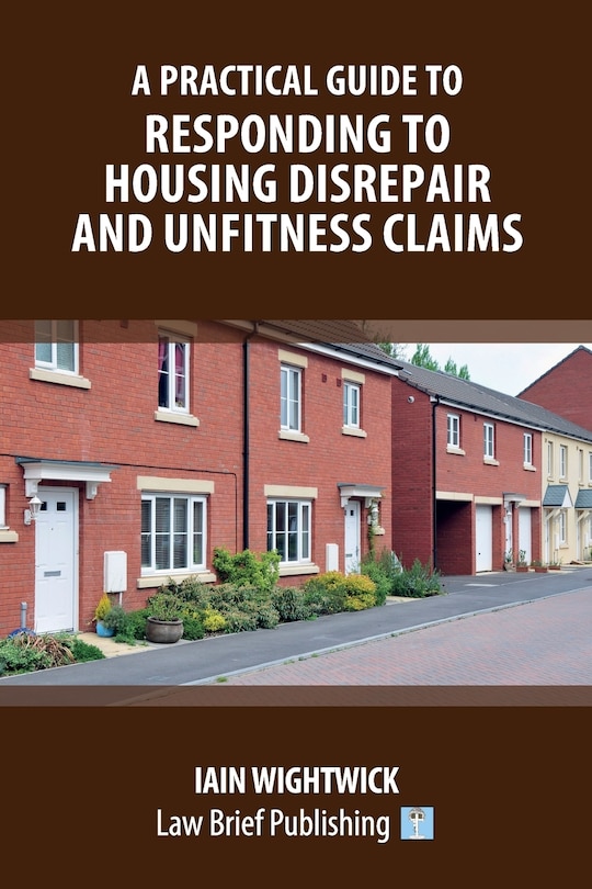 Front cover_A Practical Guide to Responding to Housing Disrepair and Unfitness Claims