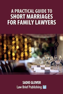 Couverture_A Practical Guide to Short Marriages for Family Lawyers