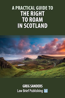 Couverture_A Practical Guide to the Right to Roam in Scotland