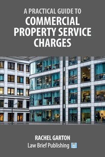 Front cover_A Practical Guide to Commercial Property Service Charges