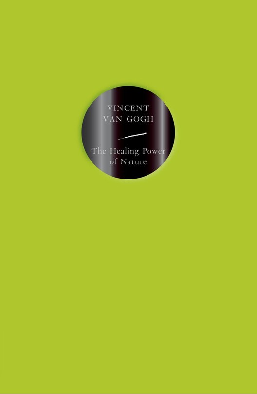 Front cover_The Healing Power of Nature: Vincent Van Gogh