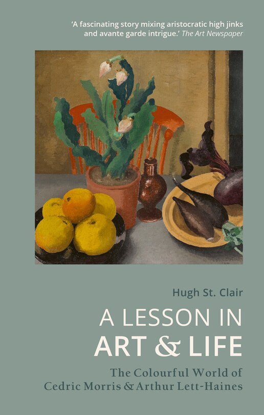 A Lesson in Art & Life: The Colourful World of Cedric Morris & Arthur Lett Haines