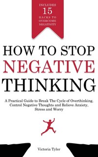 Front cover_How to Stop Negative Thinking