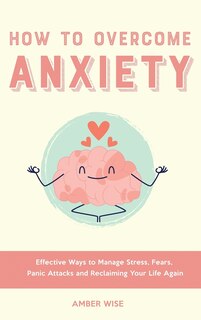 Couverture_How to Overcome Anxiety