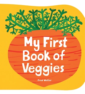 Front cover_My First Book of Veggies