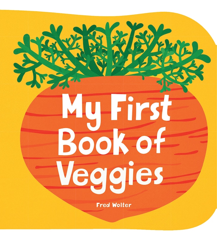Front cover_My First Book of Veggies