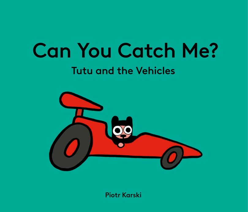 Front cover_Can You Catch Me? Tutu and the Vehicles