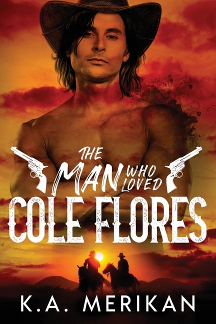 Front cover_The Man Who Loved Cole Flores