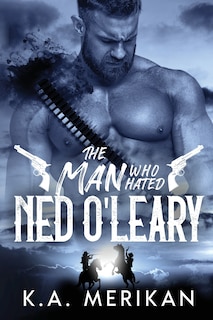 Front cover_The Man Who Hated Ned O'Leary