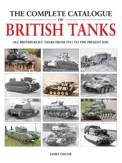 Front cover_The Complete Catalogue of British Tanks