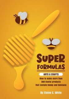 Front cover_Super Formulas, Arts and Crafts