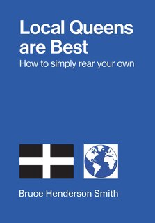 Couverture_Local Queens are Best - How to simply rear your own