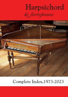 Couverture_Harpsichord & fortepiano COMPLETE INDEX, 1973-2023