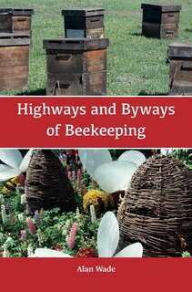 Couverture_Highways and Byways of Beekeeping