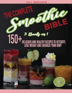 Front cover_The Complete Smoothie Bible