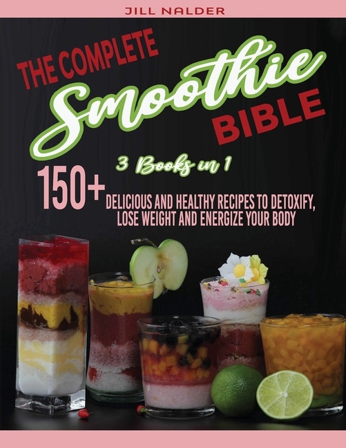Front cover_The Complete Smoothie Bible