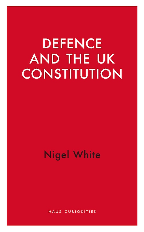 Front cover_Defence and the UK Constitution