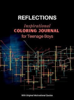 Couverture_REFLECTIONS - Inspirational COLORING JOURNAL for Teenage Boys