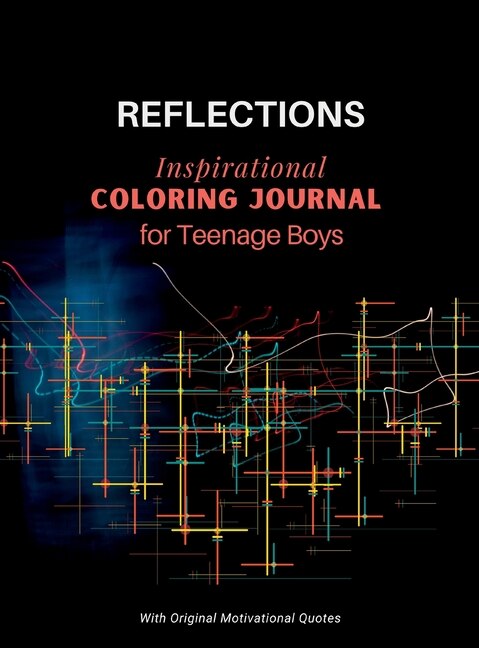 Couverture_REFLECTIONS - Inspirational COLORING JOURNAL for Teenage Boys