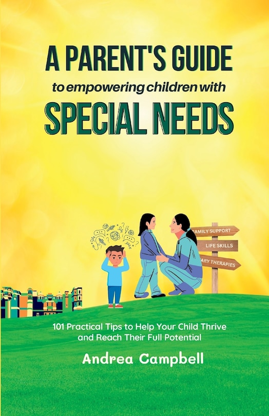 Front cover_A Parent's Guide to Empowering Children with Special Needs