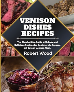 Front cover_Venison Dishes Recipes