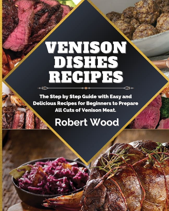 Front cover_Venison Dishes Recipes