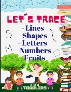 Front cover_Let's trace Lines, Shapes, Letters, Numbers and Fruits