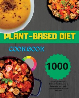 Front cover_Plant-Based Diet Cookbook