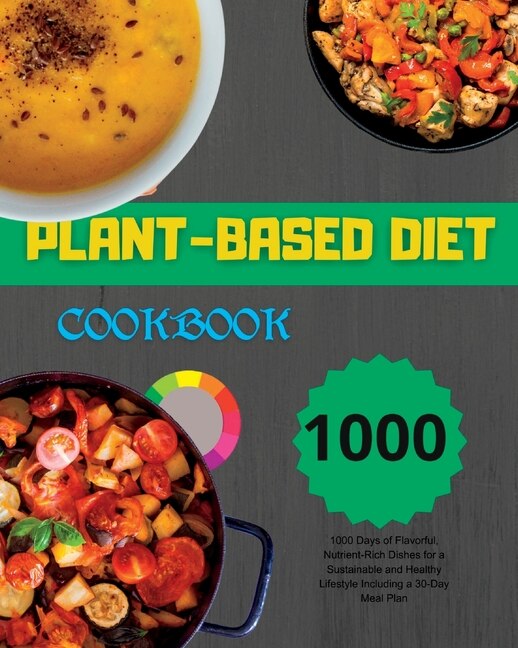 Front cover_Plant-Based Diet Cookbook