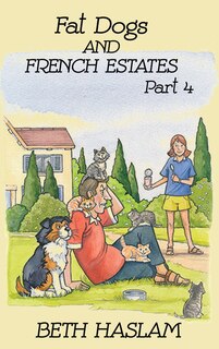 Couverture_Fat Dogs And French Estates, Part 4