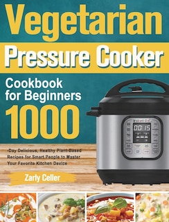 Front cover_Vegetarian Pressure Cooker Cookbook For Beginners